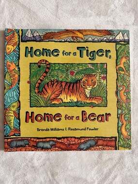 Home for a Tiger, Home for a Bear by Brenda Williams & Rosamund Fowler (Barefoot